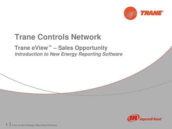 trane controls network trane eview sales opportunity introduction to new energy reporting software