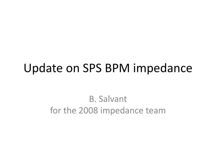 update on sps bpm impedance