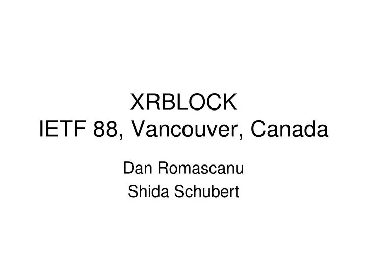 xrblock ietf 88 vancouver canada