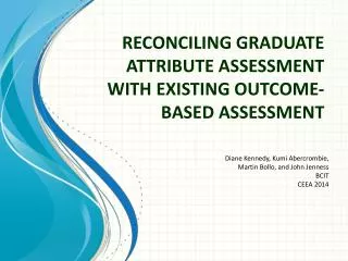 reconciling graduate attribute assessment with existing outcome based assessment