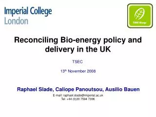 Reconciling Bio-energy policy and delivery in the UK