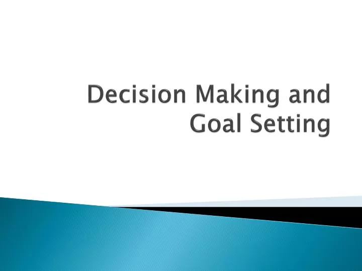 decision making and goal setting