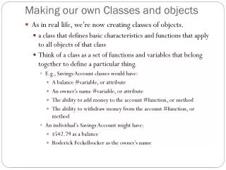 Making our own Classes and objects