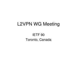 L2VPN WG Meeting