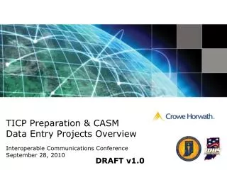 TICP Preparation &amp; CASM Data Entry Projects Overview