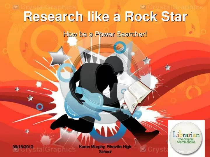 research like a rock star