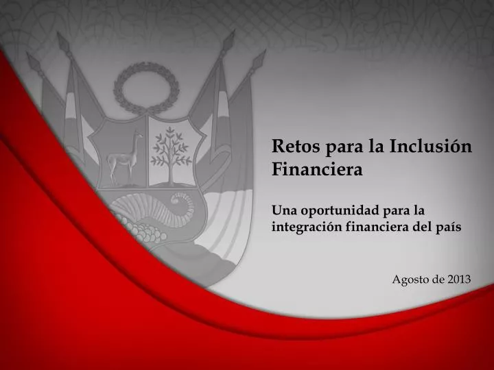 retos para la inclusi n financiera una oportunidad para la integraci n financiera del pa s