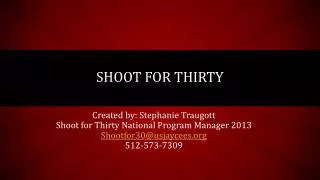 Shoot for Thirty