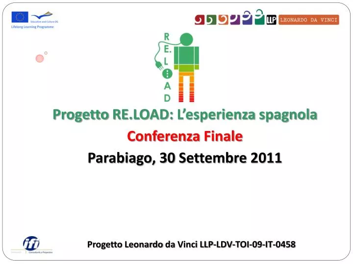 progetto re load l esperienza spagnola conferenza finale parabiago 30 settembre 2011