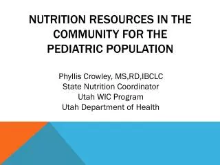 Nutrition resources in the community for the Pediatric population