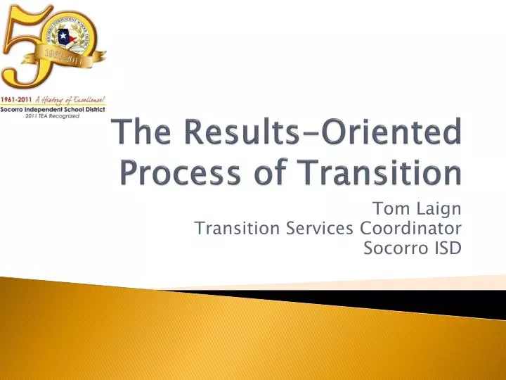 the results oriented process of transition