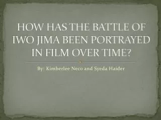 HOW HAS THE BATTLE OF IWO JIMA BEEN PORTRAYED IN FILM OVER TIME?
