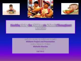 Healthy Living for Children in Schools Throughout America