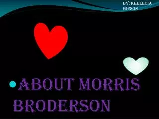 About Morris Broderson