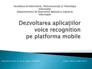 Dezvoltarea aplica ?iilor voice recognition pe platforma mobile