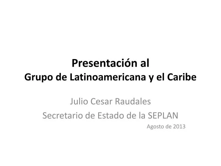 presentaci n al grupo de latinoamericana y el caribe