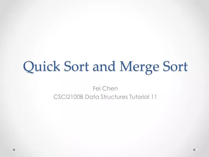 quick sort and merge sort