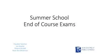 Summer School End of Course Exams