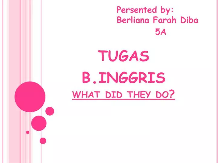 t ugas b inggris what did they do