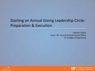 Starting an Annual Giving Leadership Circle: Preparation &amp; Execution Heather Ashley