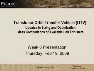 Week 6 Presentation Thursday, Feb 19, 2009