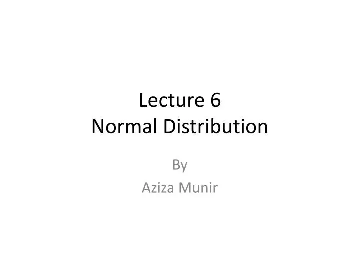 lecture 6 normal distribution