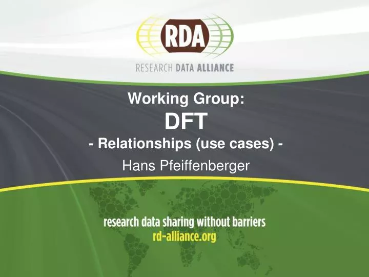 working group dft relationships use cases hans pfeiffenberger