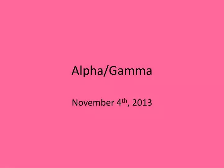 alpha gamma