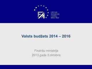 valsts bud ets 2014 2016