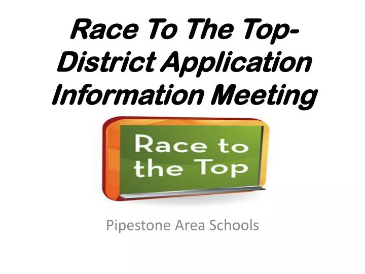 race to the top district application information meeting