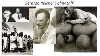 gerardo r eichel dolmatoff