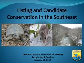 Listing and Candidate Conservation in the Southeast