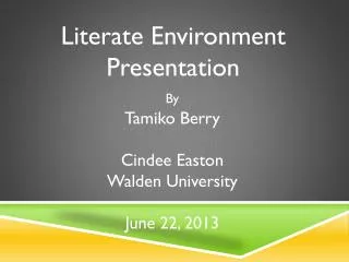 Literate Environment Presentation