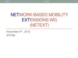 Net work-based Mobility Ext ensions WG ( NetExt )