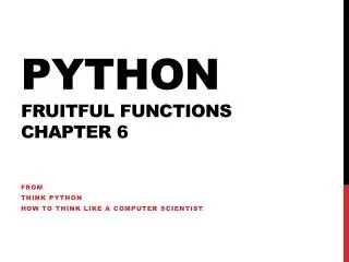Python Fruitful functions chapter 6