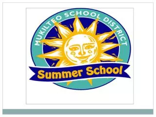 What is Summer School?