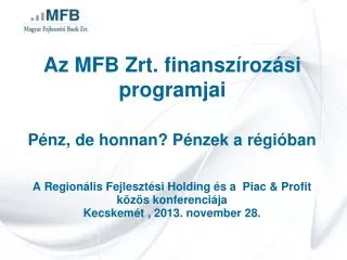 az mfb zrt finansz roz si programjai