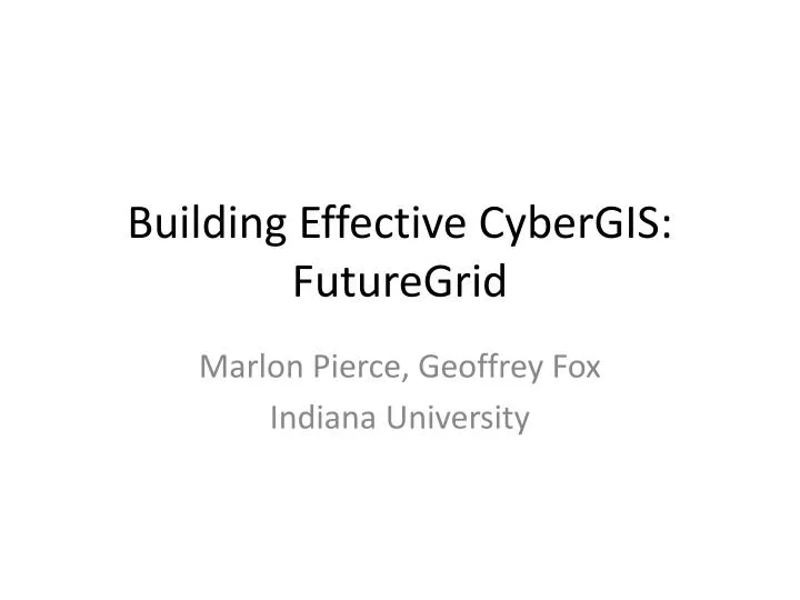 building effective cybergis futuregrid