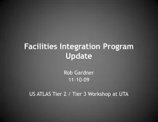 Facilities Integration Program Update
