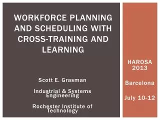 Workforce Planning and Scheduling with Cross-Training and Learning