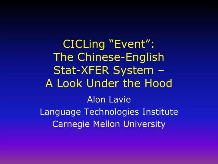 cicling event t he chinese english stat xfer system a look under the hood