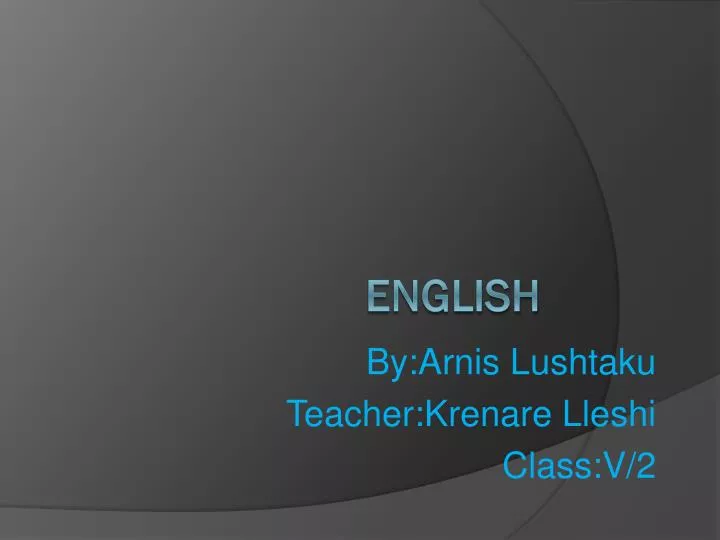 by arnis lushtaku teacher krenare lleshi class v 2
