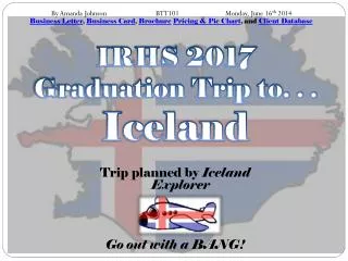 IRHS 2017 Graduation Trip to. . . Iceland