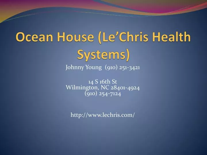 ocean house le chris health systems