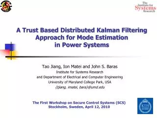 Tao Jiang, Ion Matei and John S. Baras Institute for Systems Research