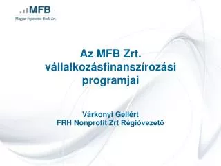 az mfb zrt v llalkoz sfinansz roz si programjai