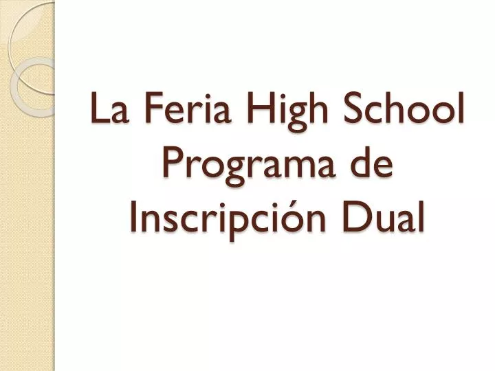 la feria high school programa de inscripci n dual