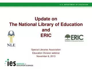 Update on The National Library of Education and ERIC