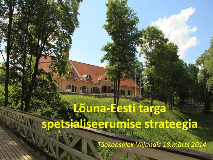 l una eesti targa spetsialiseerumise strateegia