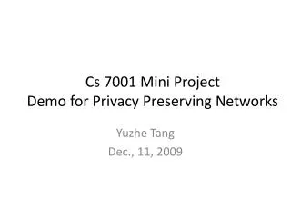 Cs 7001 Mini Project Demo for Privacy Preserving Networks